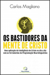 Os Bastidores da Mente de Cristo