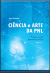 Ciência e Arte da PNL – Programação Neurolinguística