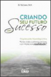 Criando seu Futuro com Sucesso
