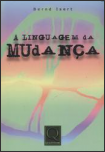 A Linguagem da Mudança