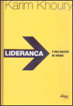 LIDERANÇA é uma questão de atitude