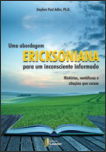 Uma abordagem Ericksoniana para um inconsciente informado