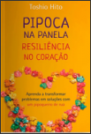 Pipoca na Panela, Resiliência no Coração